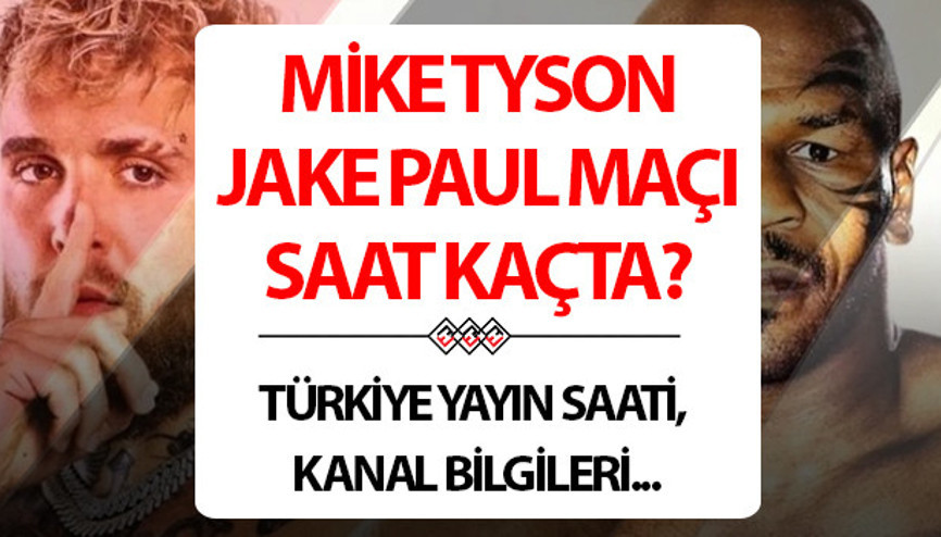 MİKE TYSON JAKE PAUL MAÇI CANLI YAYIN KANALI (16 KASIM): Mike Tyson Jake Paul maçı hangi kanalda, Türkiye saati ile kaçta Mike Tyson Jake Paul maçı boks maçı ne zaman, bu gece mi Milyonlar bu maça kilitlendi
