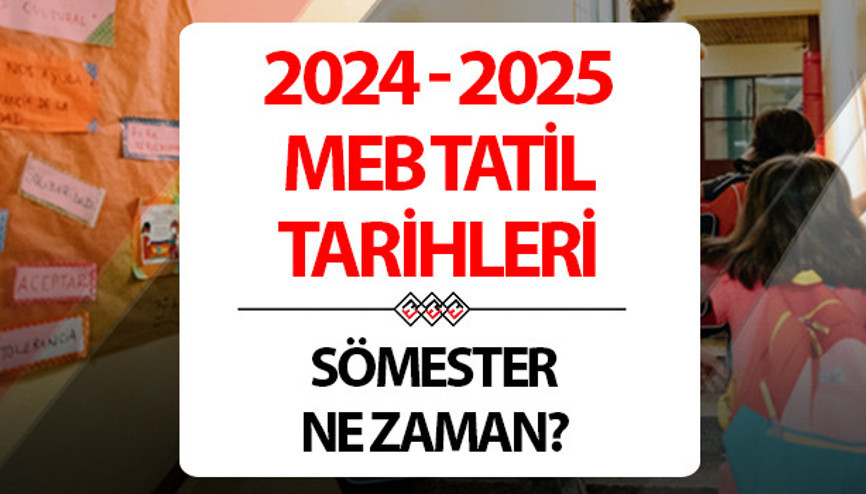 2024 - 2025 yarıyıl ve Nisan ara tatili ne zaman Okullar açıldı İşte MEB Çalışma Takvimi tatil tarihleri 2024 - 2025 yarıyıl ve Nisan ara tatili ne zaman Okullar açıldı İşte MEB Çalışma Takvimi tatil tarihleri
