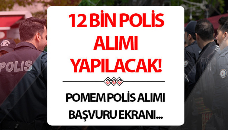 POMEM BAŞVURU: 12 BİN POLİS ALIMI YAPILACAK | İçişleri Bakanı Ali Yerlikaya duyurmuştu 12 bin polis alımı başvuruları ne zaman başlıyor