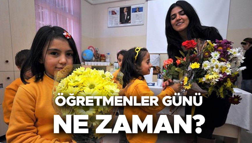 ÖĞRETMENLER GÜNÜ NE ZAMAN || 2025 Öğretmenler Günü ne zaman, ayın kaçında kutlanacak