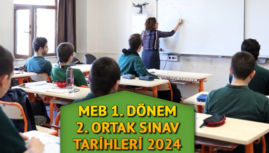 MEB 2. ORTAK SINAV GÜNÜ VE TARİHLERİ 2024 || Sınav günleri belli oldu 1. dönem 2. yazılı sınavlar ne zaman, hangi gün yapılacak