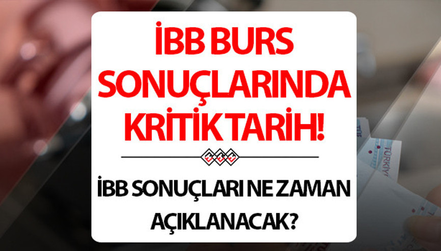 SON VİRAJ SONUÇ TARİHİ YAKLAŞTI 2024 İBB burs sonuçları ne zaman açıklanacak, açıklandı mı 2025 Genç Üniversiteli burs sonuçları için dikkatler o sayfada