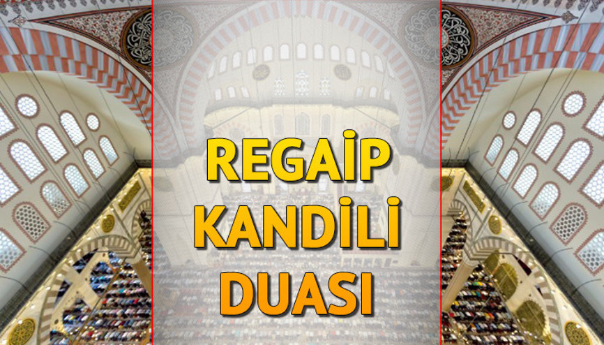 REGAİP KANDİLİ DUASI (TÜRKÇE- ARAPÇA OKUNUŞU DİYANET PDF) || Regaip Kandilinde hangi dualar ve sureler okunur Regaip Kandili gecesi okunacak sureler ve dualar nelerdir