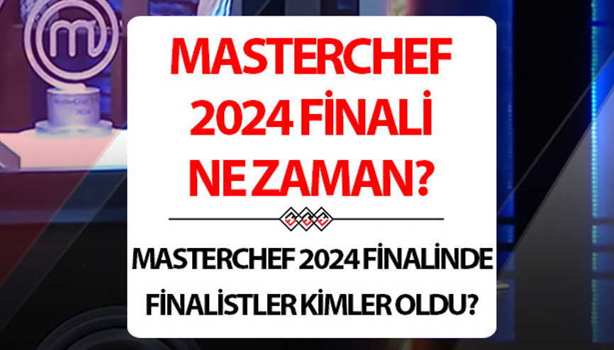 MASTERCHEF FİNALİ NE ZAMAN 2025 (Tarih belli oldu) || MasterChef şampiyonu belli oldu mu, büyük final öncesi finalistler kimler oldu 4 isim garantiledi