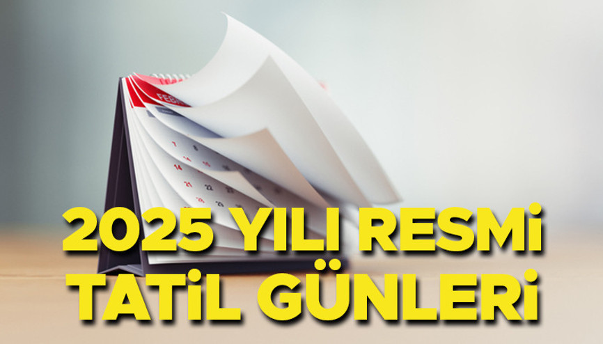 RESMİ TATİL GÜNLERİ VE TARİHLERİ 2025 | Bu sene resmi tatil kaç gün olacak Özel sektör ve kamu çalışanları kaç gün tatil yapacak 2025 Ramazan Bayramı, Kurban Bayramı ve Milli Bayramlar tatil takvimi RESMİ TATİL GÜNLERİ VE TARİHLERİ 2025 | Bu sene resmi tatil kaç gün olacak Özel sektör ve kamu çalışanları kaç gün tatil yapacak 2025 Ramazan Bayramı, Kurban Bayramı ve Milli Bayramlar tatil takvimi