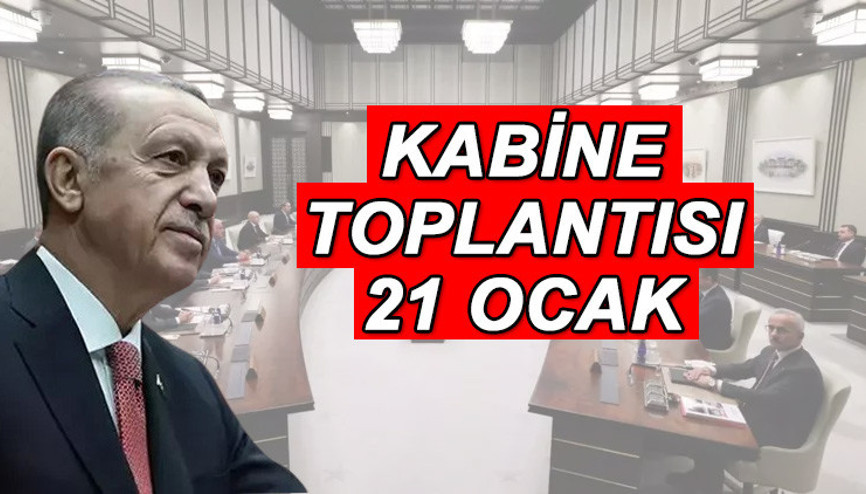 KABİNE TOPLANTISI KARARLARI VE KONULARI 21 OCAK 2025 || Kabine Toplantısı kararları ne zaman açıklanacak, saat kaçta Cumhurbaşkanlığı Kabine Toplantısı gündem konuları neler