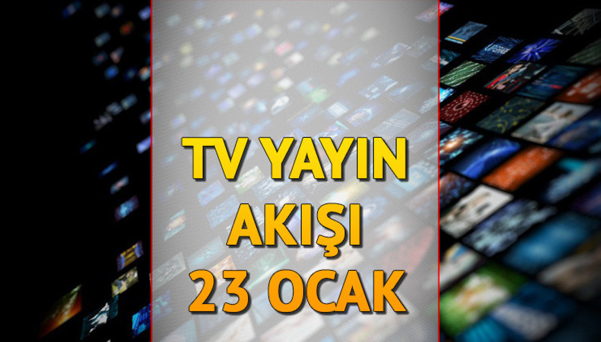 TV YAYIN AKIŞI 23 OCAK 2025 (GÜNCEL LİSTE) || TVde bugün dizilerin yeni bölümleri var mı İşte, Kanal D, Show TV, TRT1, ATV, Star TV, TV8, Now TV yayın akışı ve tv rehberi