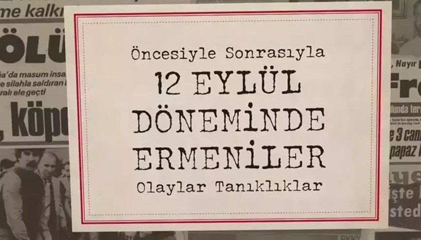 Yaşadıkları kitaplaştı 12 Eylül Döneminde Ermeniler