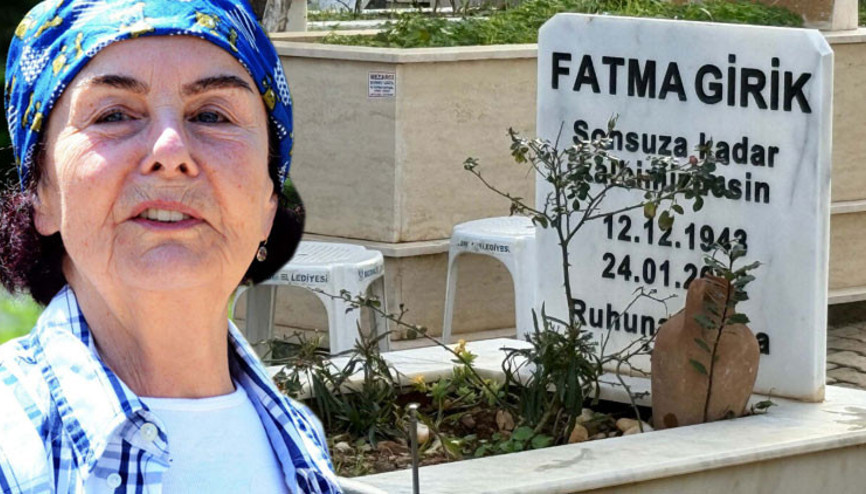 Fatma Girik, mezarı başında anıldı:  Herkese ışık tutan bir sanatçıydı