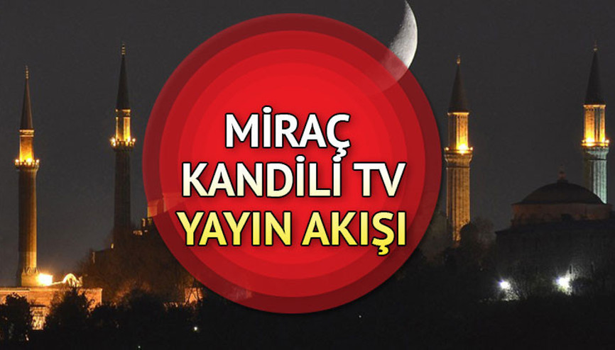TV YAYIN AKIŞI 26 OCAK 2025 (MİRAÇ KANDİLİ PROGRAMLARI) || Bu akşam tvde neler var Kanal D, Show TV, TRT1, ATV, Star TV, TV8, Now TV yayın akışı ve tv rehberi