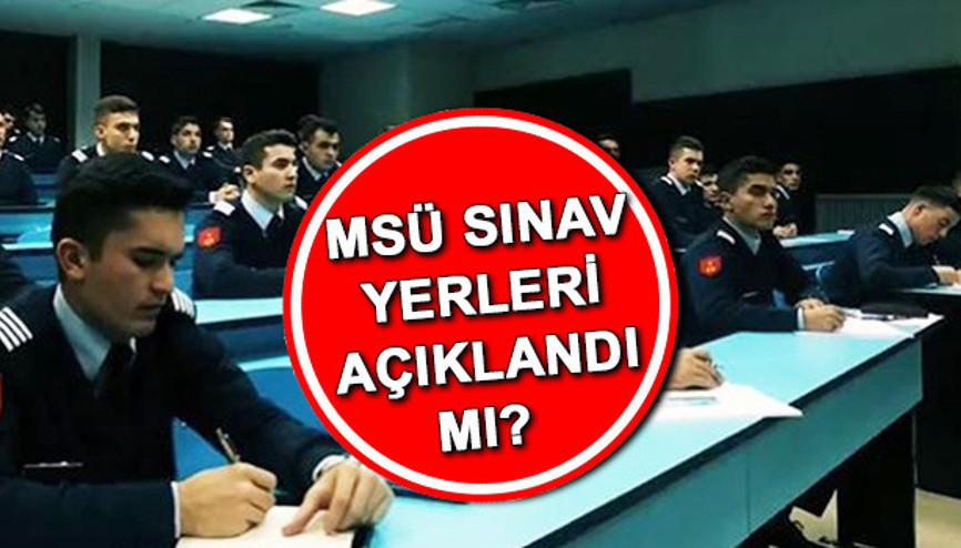 MSÜ sınav yerleri ne zaman belli olacak 2025 | MSÜ sınav giriş belgesi yayınlandı mı ÖSYM.gov.tr sorgulama ekranı