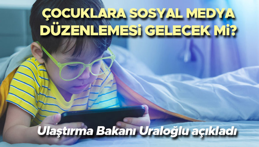 ÇOCUKLARA SOSYAL MEDYA YASAĞI GELECEK Mİ SON DAKİKA | 16 yaş altına sosyal medya kullanımı kısıtlanacak mı, kullanabilir mi Yeni düzenleme neler olacak Bakan Uraloğlu yanıt verdi ÇOCUKLARA SOSYAL MEDYA YASAĞI GELECEK Mİ SON DAKİKA | 16 yaş altına sosyal medya kullanımı kısıtlanacak mı, kullanabilir mi Yeni düzenleme neler olacak Bakan Uraloğlu yanıt verdi