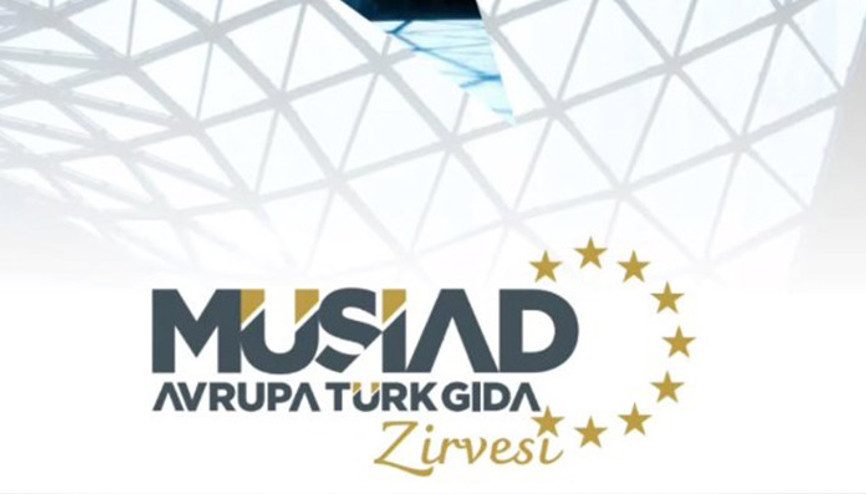 ‘MÜSİAD Avrupa Türk Gıda Zirvesi’ Almanya’da yapılacak