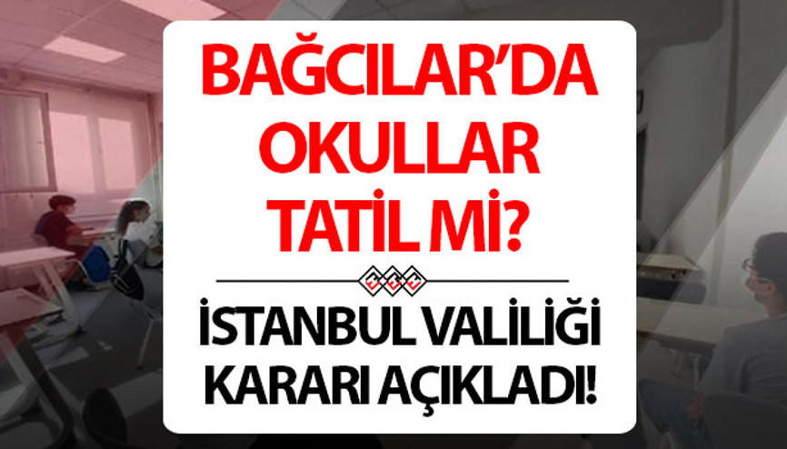 Bağcılarda okullar tatil mi 12 Şubat yarın Bağcılarda okullar tatil edildi mi Bağcılarda okullar tatil mi 12 Şubat yarın Bağcılarda okullar tatil edildi mi