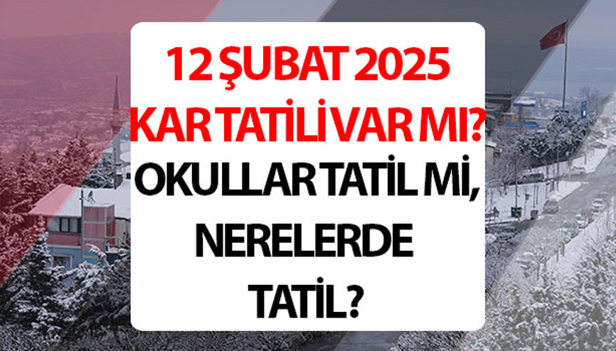 12 ŞUBAT (BUGÜN) İSTANBULDA OKULLAR TATİL Mİ 2025, HANGİ İLLERDE TATİL || Valilikten kar tatili açıklaması Bugün okul var mı, nerelerde okullar tatil İşte kar tatili olan iller ve ilçeler 12 ŞUBAT (BUGÜN) İSTANBULDA OKULLAR TATİL Mİ 2025, HANGİ İLLERDE TATİL || Valilikten kar tatili açıklaması Bugün okul var mı, nerelerde okullar tatil İşte kar tatili olan iller ve ilçeler