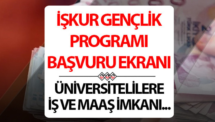 İŞKUR GENÇLİK PROGRAMI BAŞVURU || 2025 yılında İŞKUR binlerce üniversite öğrencisine ek gelir sağlayacak İŞKUR Gençlik Programı başvuru şartları