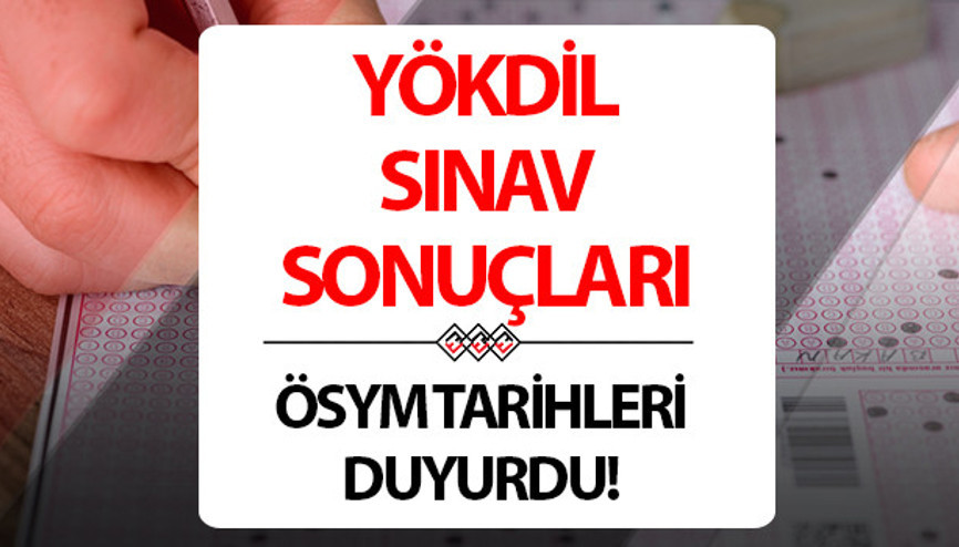 YÖKDİL-2 sonuçları ne zaman açıklanacak ÖSYM sonuç tarihini duyurdu YÖKDİL-2 sonuç sorgulama ekranı için tıklayın