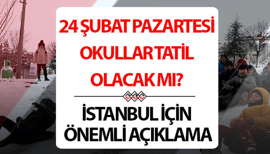 İSTANBULDA BUGÜN (24 ŞUBAT PAZARTESİ) OKULLAR TATİL Mİ İstanbul Valisi Davut Gülden kar tatili açıklaması İstanbulda pazartesi okullar tatil edildi mi, okul var mı, kar tatili olacak mı