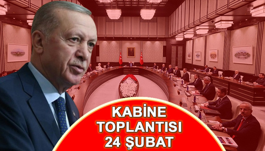 KABİNE TOPLANTISI KARARLARI VE KONULARI 24 ŞUBAT 2025 SON DAKİKA || Cumhurbaşkanlığı Kabine Toplantısı kararları ne zaman, saat kaçta açıklanacak Gözler Cumhurbaşkanı Erdoğanın açıklamalarında