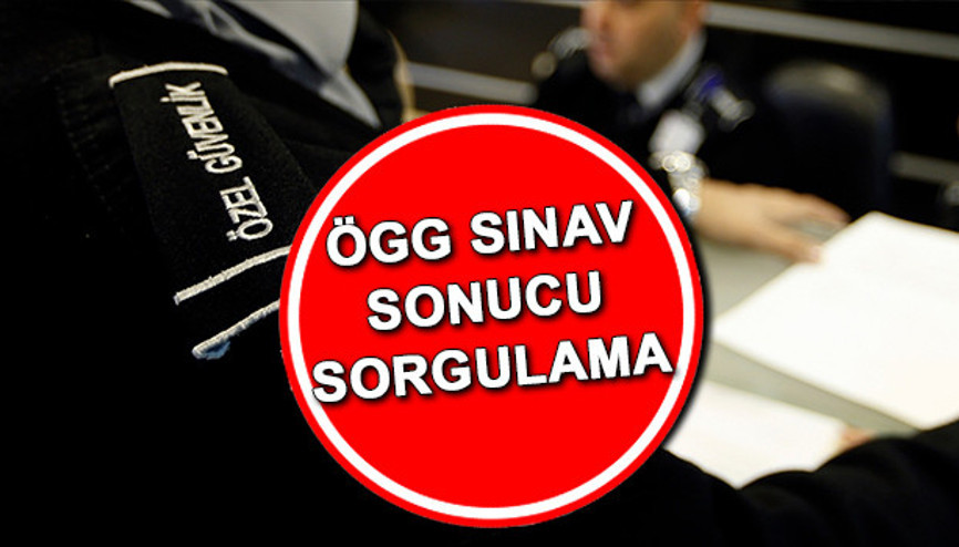 ÖGG SINAV SONUÇLARI SORGULAMA (GÖRÜNTÜLEME) EKRANI 2025 Son durum || 113. dönem özel güvenlik görevlisi sınav sonuçları ne zaman açıklanacak, nasıl öğrenilir egm.gov.tr ÖGG sonucu öğrenme sayfası açıldı mı