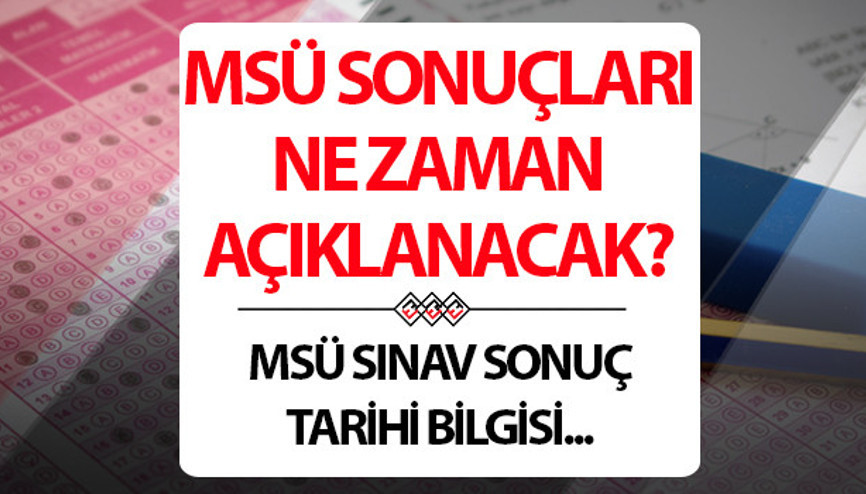MSÜ SINAV SONUÇLARI SORGULAMA EKRANI 2025: ÖSYM duyurmuştu... 2025 MSÜ sonuçları ne zaman açıklanacak, tarih belli oldu mu