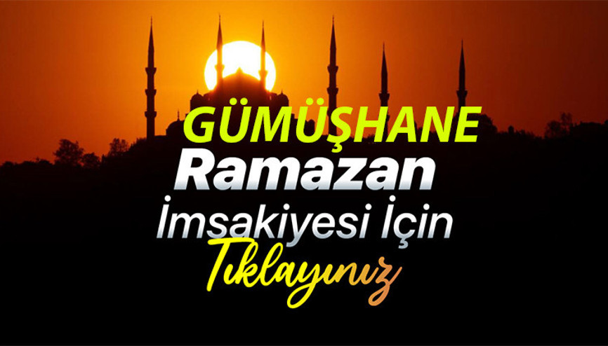 GÜMÜŞHANE SAHUR VE İFTAR VAKTİ/SAATİ 2025 İMSAKİYE || Gümüşhane sahur ve iftar saati kaç Diyanet İmsakiyesi: 1 Mart imsak ve sahur saati: Gümüşhane