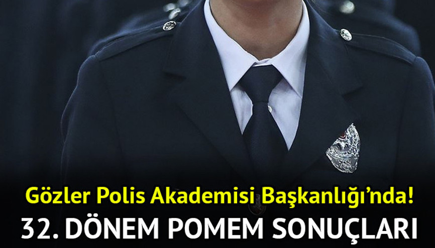 32. dönem POMEM sonuçları 2025 sorgulama ekranı 2025 || 32. Dönem POMEM sınav sonuçları açıklandı mı, ne zaman açıklanacak Gözler Polis Akademisi Başkanlığı açıklamasında
