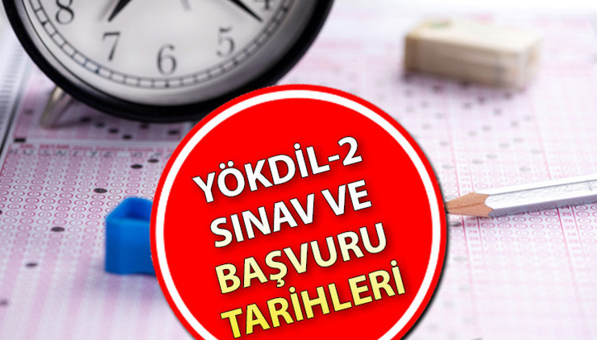 YÖKDİL-2 ne zaman 2025 YÖKDİL sınav ve sonuç tarihleri belli oldu İşte ÖSYM tarafından ilan edilen tarihler