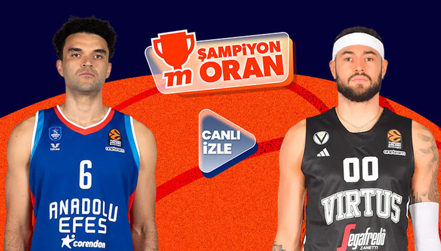 Anadolu Efes’in Virtus Bolognayı ağırladığı kritik maç canlı yayın ve Şampiyon Oranlar ile Mislide