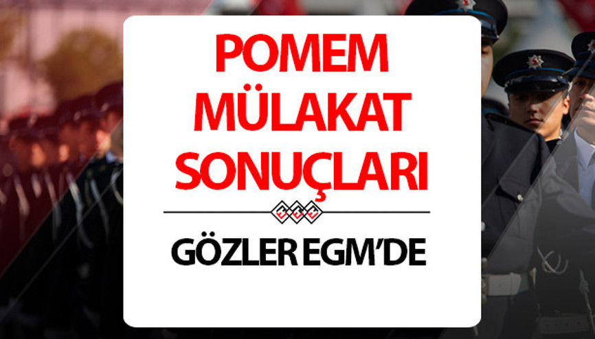 POMEM MÜLAKAT SONUÇLARI SORGULAMA 2025 (e-Devlet) | 32. Dönem POMEM sınav sınavı sonuçları ne zaman açıklanacak, açıklandı mı Polis Akademisi mülakat ve fiziki sınav sonuçları son durum