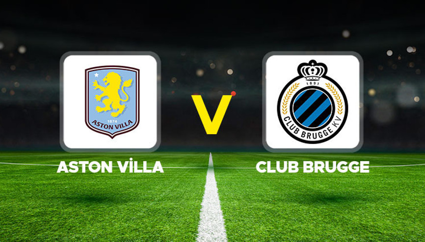 CANLI İZLE || Aston Villa - Club Brugge maçı ne zaman, saat kaçta Şampiyonlar Ligi Aston Villa Club Brugge maçı hangi kanalda, şifresiz mi