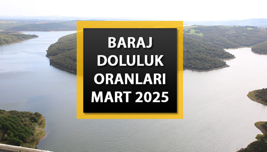 İSTANBUL BARAJ DOLULUK ORANI 13 MART GÜNCEL (En son veriler) || İSKİ baraj doluluk oranı ne kadar Büyükçekmece, Ömerli, Terkos ve ve diğer barajlarda su seviyesi yüzde kaç