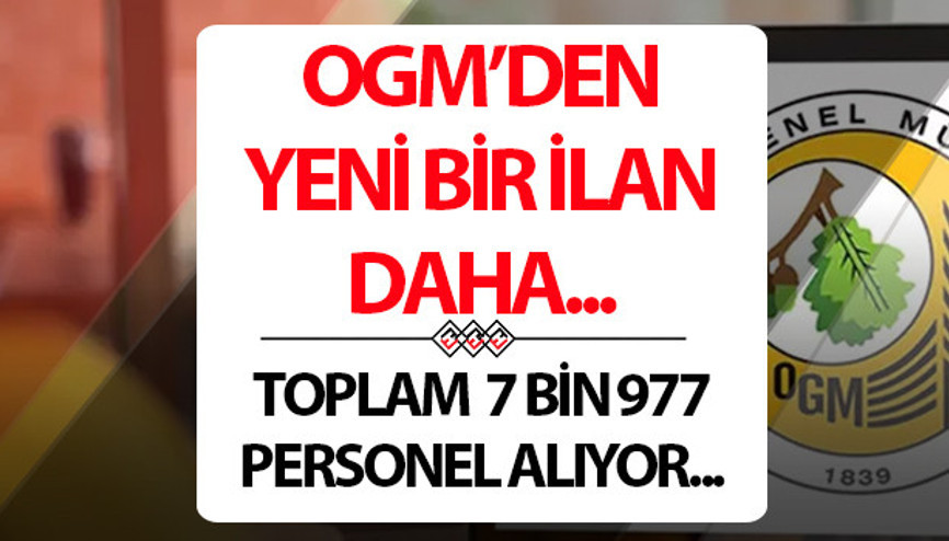 OGM İŞÇİ VE MEMUR ALIMI 2025 BAŞVURU EKRANI: Sayı 7 bin 977 personele yükselmişti Şoför, temizlik personeli, servis ve arşiv elemanı alınıyor.. OGM başvuru şartları neler
