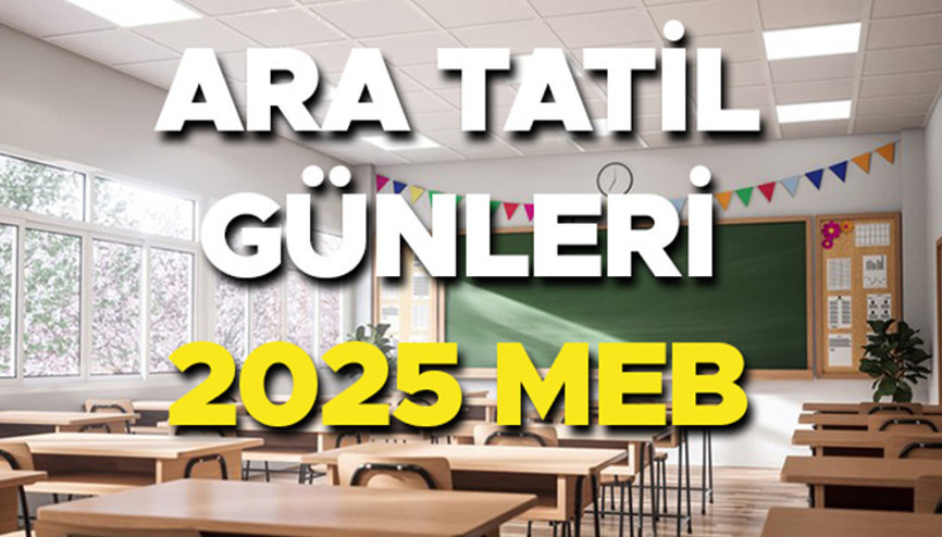 ARA TATİL NE ZAMAN 2025, UZATILDI MI, 9 GÜN MÜ OLACAK 2. dönem Ramazan Bayramı ara tatil kaç gün MEB Çalışma Takvimi: Nisan ara tatil 2025 tarihleri ARA TATİL NE ZAMAN 2025, UZATILDI MI, 9 GÜN MÜ OLACAK 2. dönem Ramazan Bayramı ara tatil kaç gün MEB Çalışma Takvimi: Nisan ara tatil 2025 tarihleri