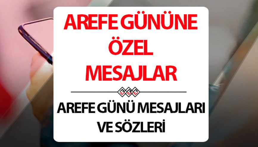 Arefe günü mesajları resimli, yazılı, dualı 2025 için seçenekler – En güzel, anlamlı, resimli Ramazan Bayramı arefe günü mesajları