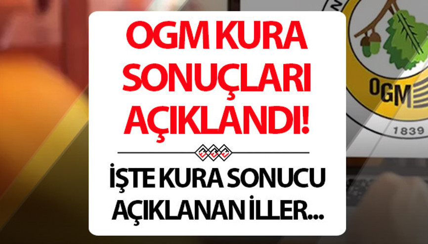 OGM KURA SONUÇLARI VE İSİM LİSTESİ 2025 SORGULAMA EKRANI: 29 ilin tamamında kura sonucu açıklandı 4.500 (4 bin 500) OGM (Orman Genel Müdürlüğü) işçi alımı kura sonuçları (ASİL-YEDEK PDF LİSTE) ve belge teslim süreci bilgileri