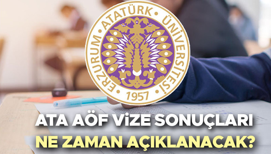 ATA AÖF sınav sonuçları ne zaman açıklanacak 2024 2025 ATA AÖF vize sonuçlarına nereden bakılır, ders geçme notu kaç İşte Atatürk Üniversitesi harf notlarının anlamı