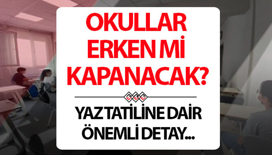 Yaz tatili erkene mi çekildi, okullar bu yıl erken mi kapanacak MEBden yaz tatili erkene çekilecek iddialarına açıklama 2024 - 2025 dönemi yaz tatiline kaç gün kaldı, karneler hangi tarihte alınacak, okullar ne zaman, ayın kaçında kapanacak