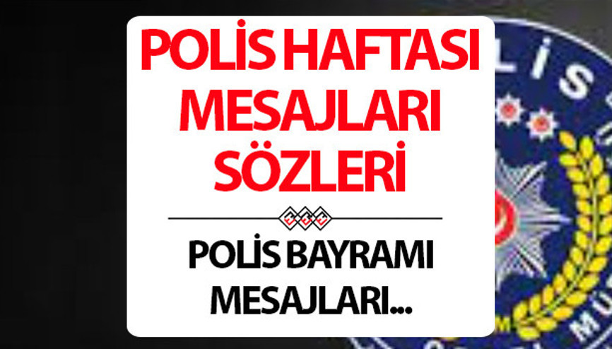 POLİS HAFTASI KUTLAMA MESAJI: 10 Nisan Polis Bayramı mesajları ve sözleri... Polis Haftası ile ilgili anlamlı, güzel sözler derlemesi