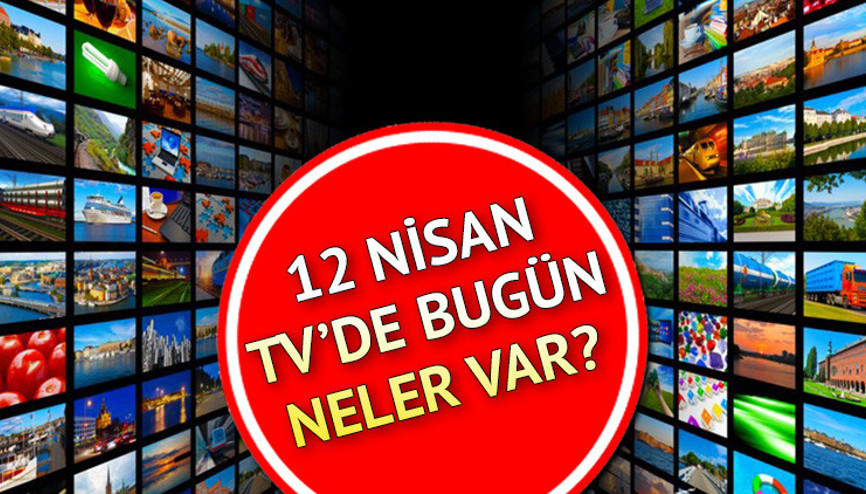 TV YAYIN AKIŞI 12 NİSAN 2025 (HAFTA SONU) || Bugün tvde neler var Kanal D, Show TV, TRT1, ATV, Star TV, TV8, Now TV yayın akışı ve tv rehberi