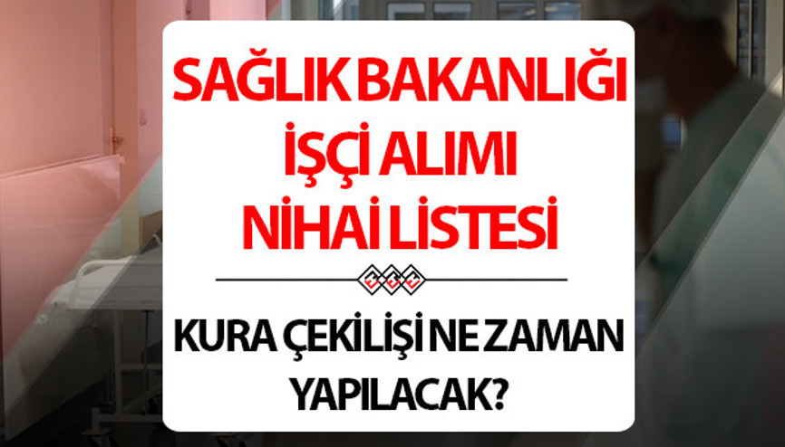 SAĞLIK BAKANLIĞI KURA ÇEKİLİŞ TARİHİ: Sağlık Bakanlığı kura takvimi 2025 belli oldu mu Sağlık Bakanlığı işçi alımı kura ne zaman çekilecek Nihai aday listesi sorgulama ekranı ile kuraya hak kazananlar belli oldu SAĞLIK BAKANLIĞI KURA ÇEKİLİŞ TARİHİ: Sağlık Bakanlığı kura takvimi 2025 belli oldu mu Sağlık Bakanlığı işçi alımı kura ne zaman çekilecek Nihai aday listesi sorgulama ekranı ile kuraya hak kazananlar belli oldu