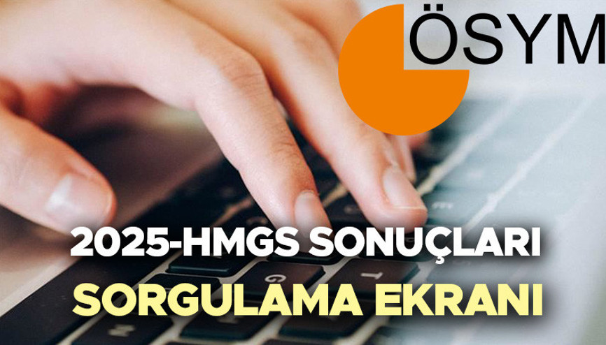 HMGS SONUÇLARI SORGULAMA EKRANI (AİS.OSYM.GOV.TR) | HMGS sonuçları açıklandı