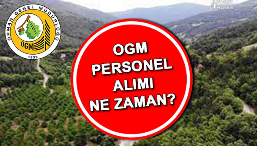 Orman Genel Müdürlüğü (OGM) 3477 personel alımı sonuçları ne zaman açıklanacak, açıklandı mı || OGM işçi alımı sonuç sorgulama ekranı ogm.gov.tr