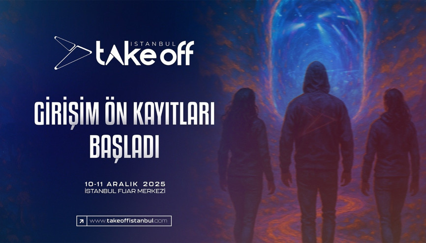 Take Off İstanbul 2025 Girişim ön kayıtları başladı Take Off İstanbul 2025 Girişim ön kayıtları başladı