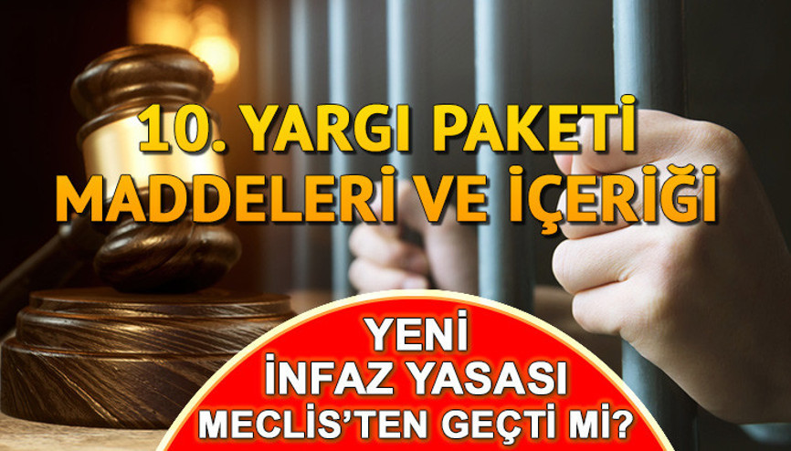 10. YARGI PAKETİ MADDELERİ VE İÇERİĞİ SON DURUM || Mahkumlara genel af çıkacak mı, af yasası ne zaman yürürlüğe girecek 10. Yargı Paketi ile yeni infaz düzenlemesi Meclisten geçti mi, ne zaman çıkacak, kimleri kapsıyor