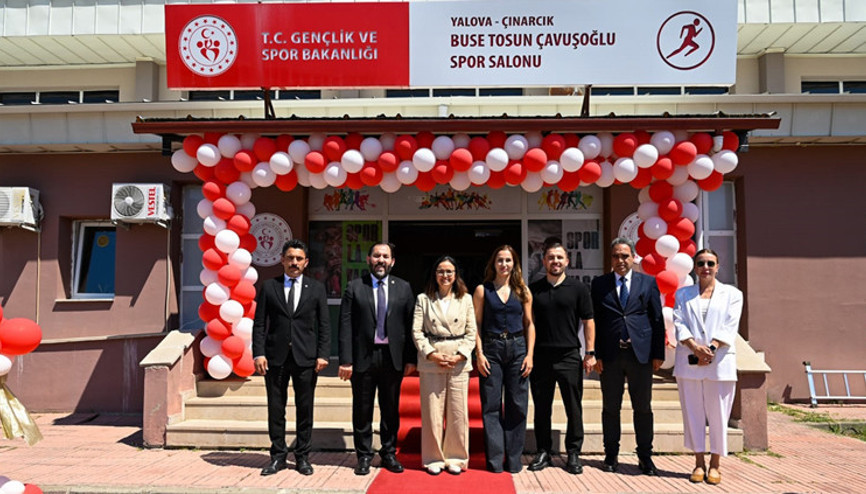 Buse Tosun Çavuşoğlunun adı Çınarcıkta spor salonuna verildi