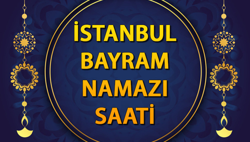 İSTANBUL BAYRAM NAMAZI SAATİ 2025 KURBAN BAYRAMI (DİYANET) || 6 Haziran İstanbul bayram namazı vakti yayınlandı Bu yıl İstanbulda bayram namazı saat kaçta kılınacak İSTANBUL BAYRAM NAMAZI SAATİ 2025 KURBAN BAYRAMI (DİYANET) || 6 Haziran İstanbul bayram namazı vakti yayınlandı Bu yıl İstanbulda bayram namazı saat kaçta kılınacak