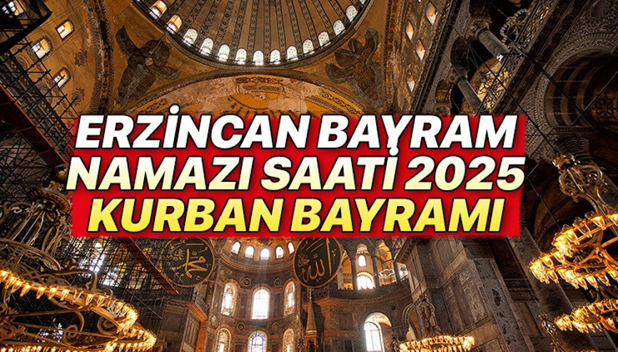 ERZİNCAN BAYRAM NAMAZI SAATİ 2025 KURBAN BAYRAMI || Erzincan bayram namazı saat kaçta, ne zaman Diyanet Kurban Bayramı namaz vakitleri