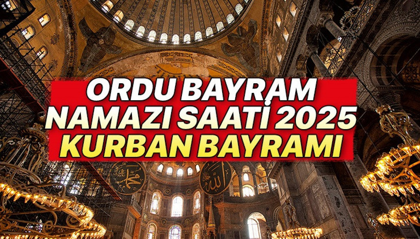 ORDU BAYRAM NAMAZI SAAT KAÇTA - 2025 KURBAN BAYRAMI || Ordu bayram namazı saat kaçta, ne zaman Diyanet Kurban Bayramı namaz vakitleri