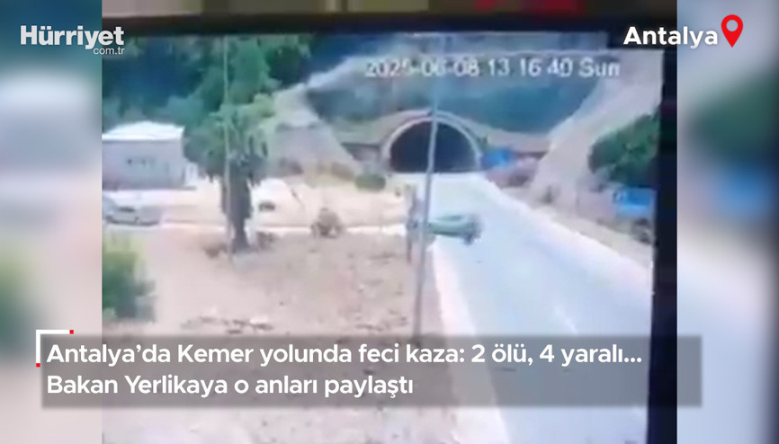 Antalyada Kemer yolunda feci kaza: 2 ölü, 4 yaralı... Bakan Yerlikaya o anları paylaştı